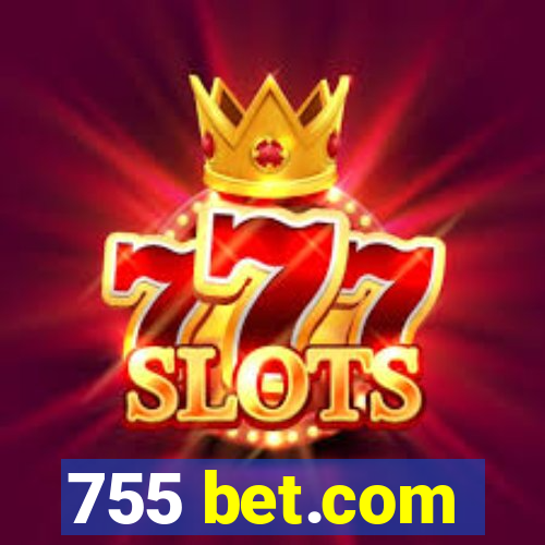 755 bet.com